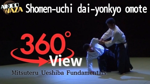 Part 33 Shomen-uchi dai-yonkyo omote, 360°View by Mitsuteru Ueshiba - Fundamentals