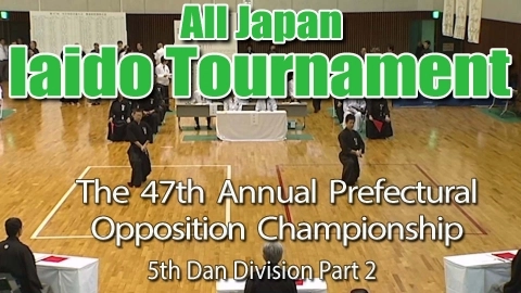 The 47th Annual All Japan Iaido Prefectural Opposition Championship Tournament - 5th Dan Division Part 2