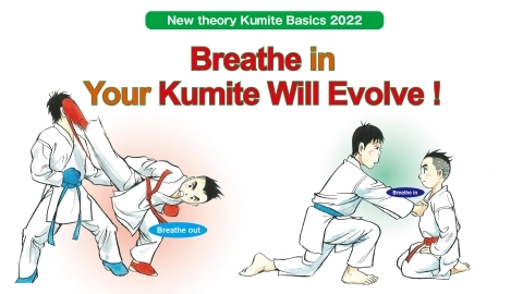 New theory Kumite Basics 2022　Breathe in Your Kumite Will Evolve !