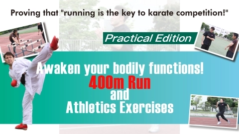 Awaken your bodily functions! 400m Run and  Athletics Exercises