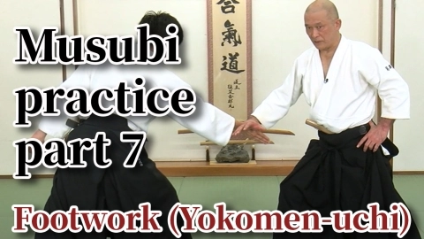 Musubi practice, part 7, Footwork (Yokomen-uchi)