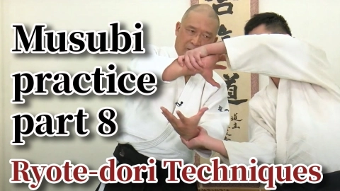 Musubi practice, part 8, Ryote-dori Techniques