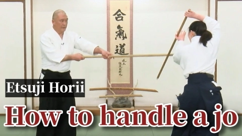 Buki-dori practice, Etsuji Horii, part 8, How to handle a jo
