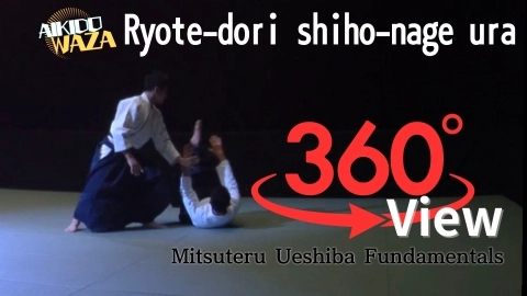 Part 18 Ryote-dori shiho-nage ura, 360°View by Mitsuteru Ueshiba - Fundamentals