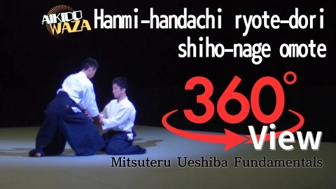 Part 35 Hanmi-handachi ryote-dori siho-nage omote, 360°View by Mitsuteru Ueshiba - Fundamentals