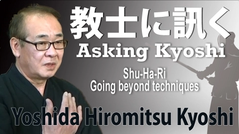 Asking Kyoshi:Yoshida Hiromitsu