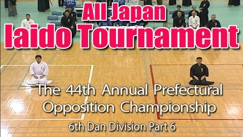 The 44th Annual All Japan Iaido Prefectural Opposition Championship Tournament - 6th Dan Division Part 6