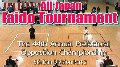 The 44th Annual All Japan Iaido Prefectural Opposition Championship Tournament - 5th Dan Division Part 2