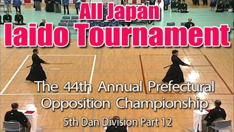 The 44th Annual All Japan Iaido Prefectural Opposition Championship Tournament - 5th Dan Division Part 12
