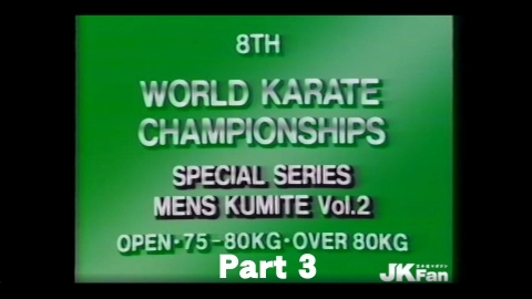 8th WORLD KARATE CHAMPIONSHIPS MENS KUMITE Vol.2　Part 1