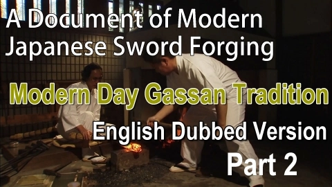English Dubbed Version: Modern Day Gassan Tradition Part Two