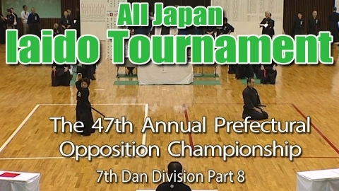 The 47th Annual All Japan Iaido Prefectural Opposition Championship Tournament - 7th Dan Division Part 8