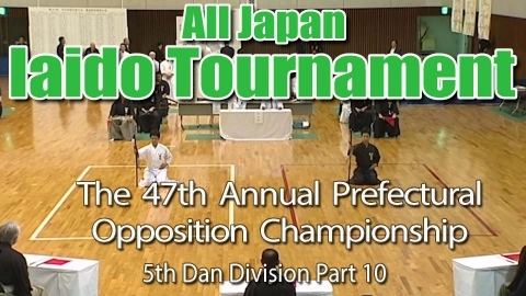 The 47th Annual All Japan Iaido Prefectural Opposition Championship Tournament - 5th Dan Division Part 10