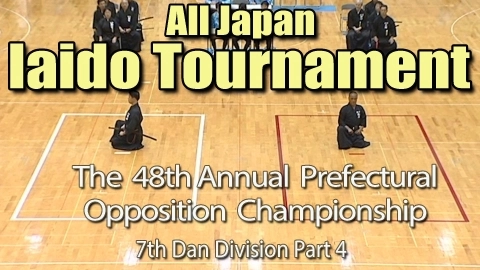 The 48th Annual All Japan Iaido Prefectural Opposition Championship Tournament - 7th Dan Division Part 4