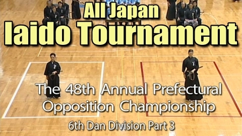The 48th Annual All Japan Iaido Prefectural Opposition Championship Tournament - 6th Dan Division Part 3