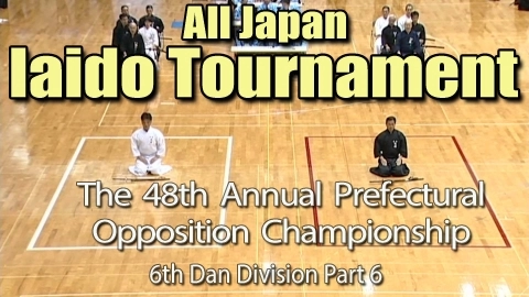 The 48th Annual All Japan Iaido Prefectural Opposition Championship Tournament - 6th Dan Division Part 6