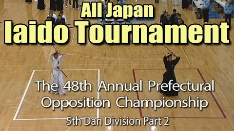 The 48th Annual All Japan Iaido Prefectural Opposition Championship Tournament - 5th Dan Division Part 2