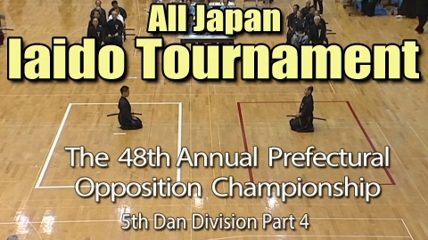 The 48th Annual All Japan Iaido Prefectural Opposition Championship Tournament - 5th Dan Division Part 4