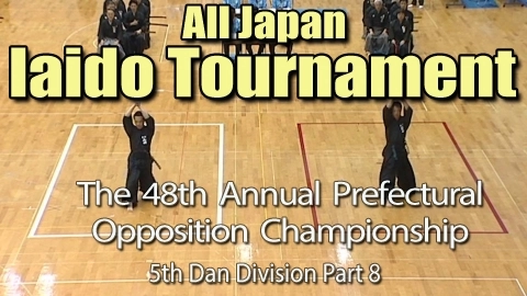 The 48th Annual All Japan Iaido Prefectural Opposition Championship Tournament - 5th Dan Division Part 7