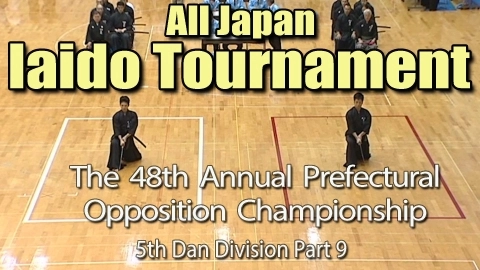 The 48th Annual All Japan Iaido Prefectural Opposition Championship Tournament - 5th Dan Division Part 9