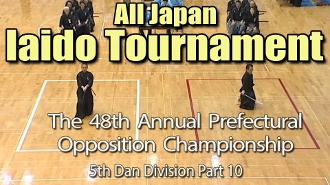 The 48th Annual All Japan Iaido Prefectural Opposition Championship Tournament - 5th Dan Division Part 10