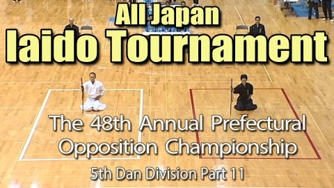 The 48th Annual All Japan Iaido Prefectural Opposition Championship Tournament - 5th Dan Division Part 11