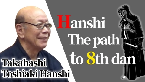 Hanshi - The path to 8th dan: Takahashi Toshiaki Hanshi