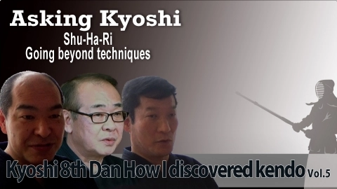Asking Kyoshi:Kyoshi 8th Dan: How I discovered kendo Vol.5