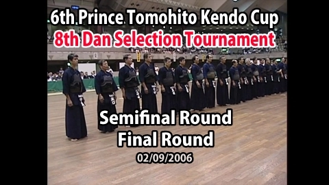 6th Prince Tomohito Kendo Cup 8th Dan Selection Tournament  8