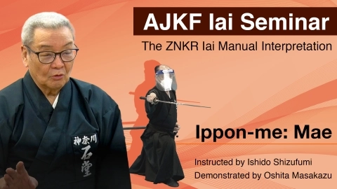 ZNKR Iai Course - The ZNKR Iai Manual Interpretation  Ippon-me: Mae