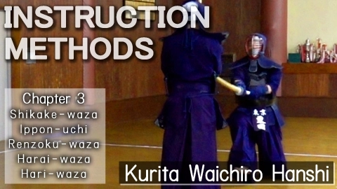INSTRUCTION METHODS Chapter 3  Shikake-waza,Ippon-uchi,Renzoku-waza,Harai-waza,Hari-waza
