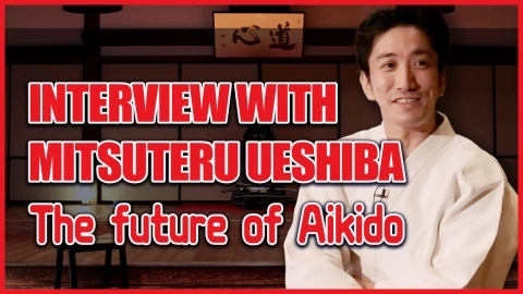Interview with Mitsuteru Ueshiba, Aikido Hombu Dojo-cho, Part 4 The future of Aikido