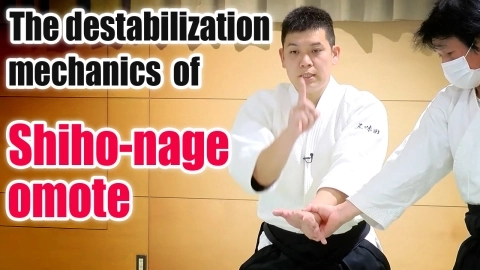 The Mechanics of Destabilization, Part 3 The destabilization mechanics of Shiho-nage omote