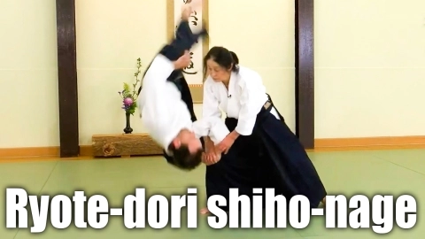 Part 5, Ryote-dori tenkan Shiho-giri Shiho-nage, Body Application in Aikido by Yoko Okamoto