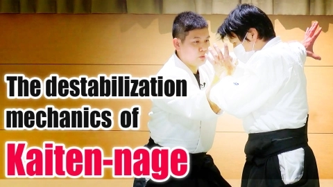 The Mechanics of Destabilization, Part 6 The destabilization mechanics of Kaiten-nage(uchi-kaiten)