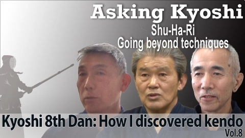 Asking Kyoshi:Kyoshi 8th Dan: How I discovered kendo Vol.8