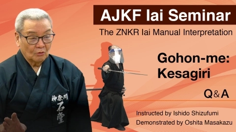 ZNKR Iai Course - The ZNKR Iai Manual Interpretation  Gohon-me: Kesagiri Q＆A