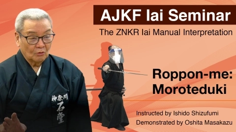 ZNKR Iai Course - The ZNKR Iai Manual Interpretation Roppon-me: Moroteduki