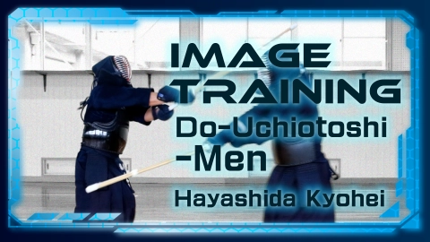 Image Training Hayashida Kyohei Do-Uchiotoshi-Men
