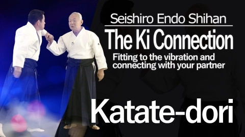 Seishiro Endo Shihan - The Ki Connection, Part1 Katate-dori