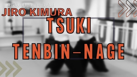 Tsunagari keiko, Jiro Kimura, #1 Tsuki tenbin-nage