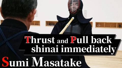 Step-Up Kendo Basics Part.7 Tsuki-Waza with Hanshi Sumi Masatake