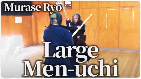 ONLINE KENDO ACADEMY: Murase Ryo - Part 5 - Large Men-uchi